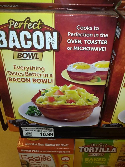 Holy shit. Bacon bowl